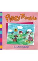 Piggy Trouble