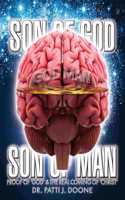 SON OF GOD SON OF MAN: PFOOF OF 'GOD' & THE REAL COMING OF 'CHRIST'