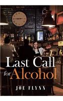 Last Call for Alcohol