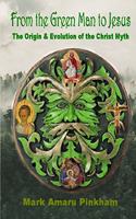 From the Green Man to Jesus