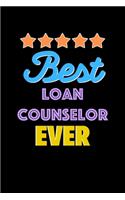 Best Loan Counselor Evers Notebook - Loan Counselor Funny Gift
