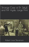 Strange Case of Dr Jekyll and Mr Hyde: Large Print