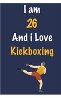 I am 26 And i Love Kickboxing
