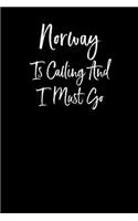 Norway is Calling and I Must Go