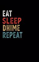 Eat Sleep Dhime Repeat Funny Musical Instrument Gift Idea