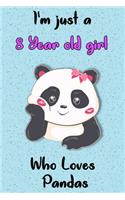 I'm Just A 8 Year Old Girl Who Loves Pandas