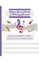 Blank Music Sheets & Writing Journal Manuscript For Musicians & Composers