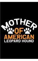 Mother Of American Leopard Hound