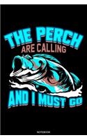 The Perch Are Calling: Angler Notizbuch mit Barsch I Notiere deine Fänge I Fischer Geschenk Opa Reisetagebuch für den Angelurlaub und Barsch Angelausflug Tagebuch Angelspo