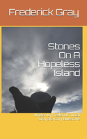 Stones On A Hopeless Island