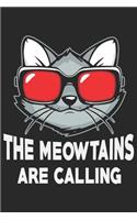 The Meowtains Are Calling: Funny Blank Lined Notebook For Cat Lovers
