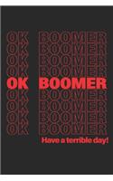 ok, boomer Tasks and Doodling At Home Or School For Millennials & Teenagers