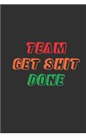 Team Get Shit Done