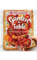 American Girl: Garden To Table