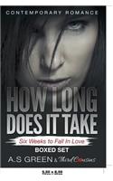 How Long Does It Take - Six Weeks to Fall In Love (Contemporary Romance) Boxed Set