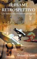 Il Esame Retrospettivo: Un Futuro Ricordato Esperienza (Italian)