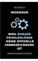Notizbuch Ingenieur Weil Badass Problemlöser Keine Offizielle Berufsbezeichnung Ist