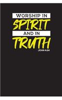 Worship In Spirit And In Truth John 4