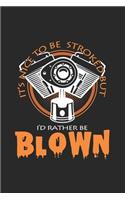 It's nice to be stroked blown