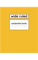 Wide Ruled Composition Book: 110 Page 7.5" x 9.25" Blank Lined Composition Notebook Fall Color Theme