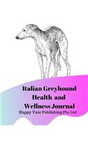 Italian Greyhound Health and Wellness Journal