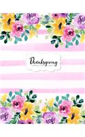 Thanksgiving Planner: Weekly & Monthly Agenda Planning and Decorations Schedule Organizer or Gratitude Journal with Turkey Cooking & Recipes Checklist