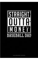 Straight Outta Money Baseball Dad: Gas & Mileage Log Book(833 Gas & Mileage Log Book)