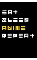 Eat Sleep Anime Repeat