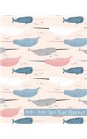 2020-2021 Two Year Planner: Pretty Pink Narwhal Cover on a Weekly Monthly Planner Organizer. Perfect 2 Year Motivational Planner, Agenda, Schedule with Vision Board, Habit Trac