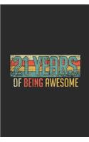 21 Years Of Being Awesome: Graph Paper Notebook / Journal (6" X 9" - 5 Squares per inch - 120 Pages) - Birthday Gift Idea for Boys And Girls
