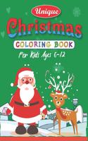 Unique Christmas Coloring Book for Kids Ages 6-12: Christmas Coloring Book for Children, Ages 1-3, Ages 2-4, Preschool (Coloring Books for Toddlers & kids) 50 ... with Santa Claus, Reindeer, Snowmen 