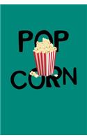 Popcorn: Notebook For Popcorn Lovers And Movie Fans