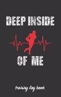 Deep Inside of Me: Rugby Coach Workbook - Training Journal - Keep Track of Every Detail of Your Team Games - Pitch Templates for Match Preparation and Anual Calendar I