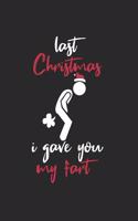 Christmas I gave you my fart Notebook: Notebook / 6x9 Zoll / 120 dotted Pages