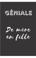 Géniale De Mère en Fille: Carnet de notes - 124 pages lignées - format 15,24 x 22,89 cm - Message pour une maman