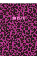 Misti: Personalized Pink Leopard Print Notebook (Animal Skin Pattern). College Ruled (Lined) Journal for Notes, Diary, Journaling. Wild Cat Theme Design wi