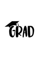 Grad: 150 Lined Journal Pages Planner Diary Notebook with Graduation Cap on the Cover