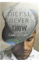 They'll Never Know: Dante's Involvement