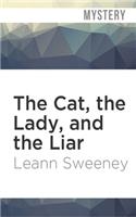 Cat, the Lady, and the Liar