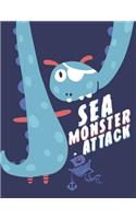 Sea monster attack: Monster on dark blue cover (8.5 x 11) inches 110 pages, Blank Unlined Paper for Sketching, Drawing, Whiting, Journaling & Doodling