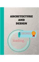 Architecture and design Degree Loading: Appreciate that graduate to be with this custom book 120 Pages ruled Notebook Gift.