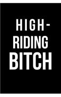 High-Riding Bitch: Blank Line Journal