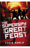 Super Spy and the Great Feast