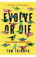 Evolve or Die