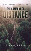 Comfort of Distance