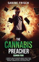 Cannabis Preacher - Sermon Four