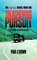 Treacherous Pursuit