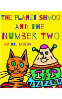 Planet Shmoo and the Number Two