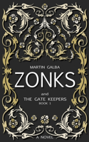 Zonks And The Gate Keepers: (1 Zonks and the Gate Keepers)