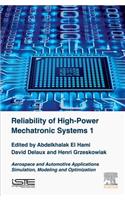 Reliability of High-Power Mechatronic Systems 1